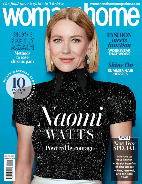 Naomi Watts en couverture Woman & Home Afrique du Sud janvier 2026